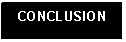 Text Box: CONCLUSION